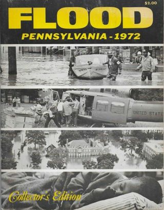 Pictorial Booklet Flood Pennsylvania ~ 1972 Hurricane Agnes ~ Collectors Edition