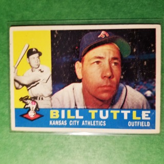 1960 - TOPPS BASEBALL CARD NO. 367 - BILL TUTTLE - A'S