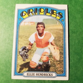 1972 - TOPPS BASEBALL CARD NO. 508 - ELLIE HENDRICKS - ORIOLES