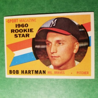 1960 - TOPPS BASEBALL CARD NO. 129 - BOB HARTMAN ROOKIE - BRAVES - EXMT-NRMT+