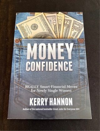 Money Confidence By Kerry Hannon