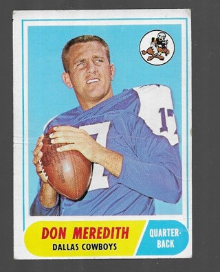 1968 TOPPS DON MEREDITH #25 ($40.BV)