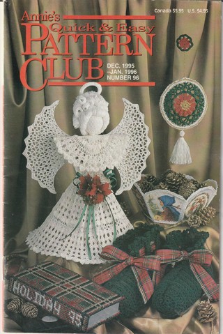 Annie's Quick & Easy Pattern Club Magazine: Crochet, Sewing, Cross Stitch, Knitting #96