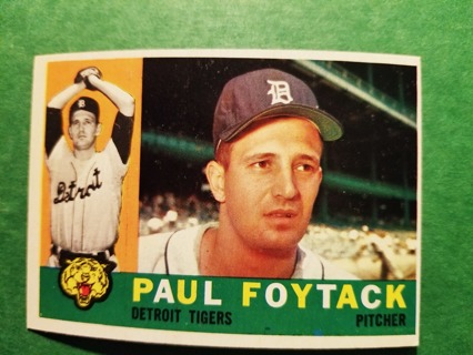 1960 - TOPPS EXMT - NRMT BASEBALL - CARD NO. 364 - PAUL FOYTACK - TIGERS