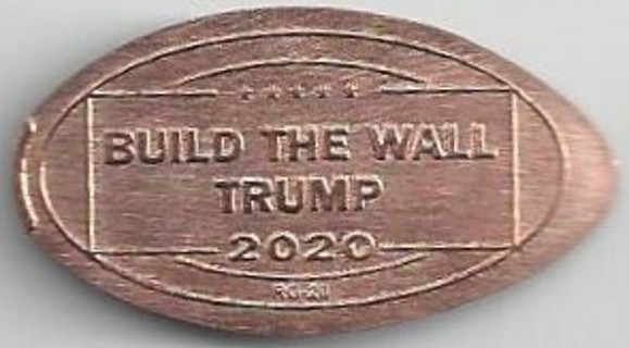 NEW - PRESIDENT TRUMP BUILD THE WALL 2020 - Elongated Copper Cent (Penny)