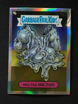 2022 Topps Chrome Garbage Pail Kids Series 5 Melted Milton #215a Refractor