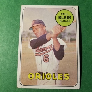 1969 - TOPPS BASEBALL CARD NO. 506 - PAUL BLAIR  - ORIOLES