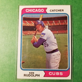 1974 - TOPPS BASEBALL CARD NO. 584 - KEN RUDOLPH - CUBS - NRMT+