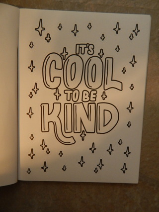 Fun new stickers.  COLOR your own "COOL TO BE KIND" Stickers!!!