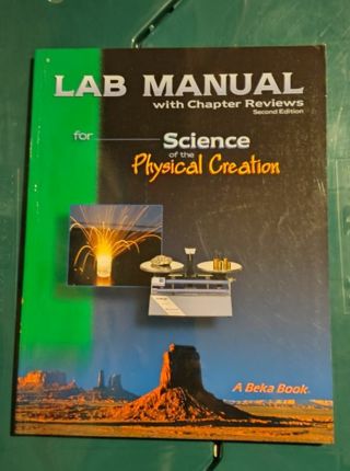 Science of the Physical Creation Lab Manual with Chapter Reviews Second Edition 9th