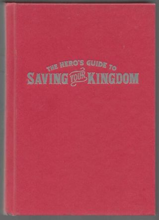 BOOK :  The Hero’s Guide to Saving Your Kingdom FIRST EDITION Hardcover