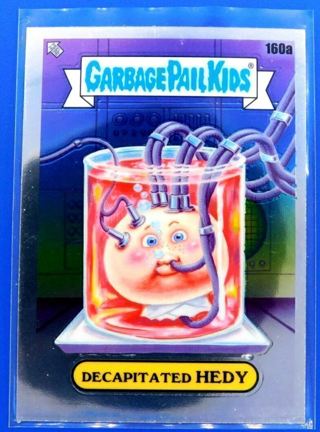 2021 Garbage Pail Kids Chrome DECAPITATED HEDY #160a Series 4
