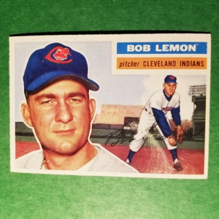 1956 - TOPPS BASEBALL CARD NO. 255 - BOB LEMON - INDIANS - BV= $50