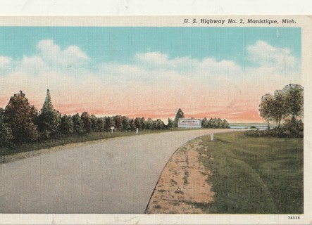 Vintage Unused Postcard: (y): Linen: Michigan: US Highway 2, Manistique