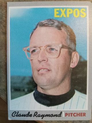 1970 T.C.G. CLAUDE RAYMOND MONTREAL EXPOS BASEBALL CARD# 268