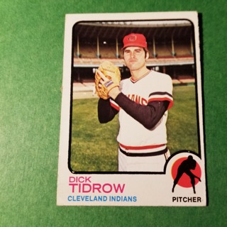 1973 - TOPPS BASEBALL CARD NO. 339 - DICK TIDROW - INDIANS - NRMT/MT+