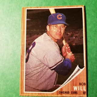 1962 - TOPPS EXMT - NRMT BASEBALL - CARD NO -  47 - BOB WILL - CUBS