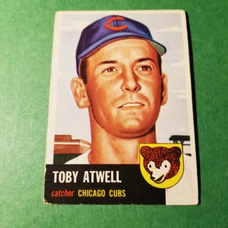 1953 TOPPS BASEBALL CARD - EXMT -  NO. 23 - TOBY ATWELL - CUBS  