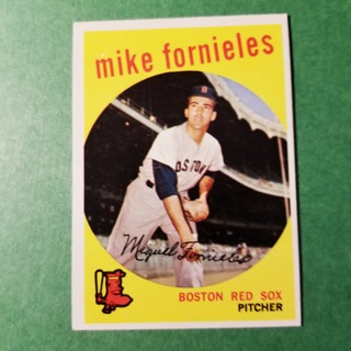 1959 - TOPPS EXMT - NRMT BASEBALL - CARD NO. 473 - MIKE FORNIELES - RED SOX