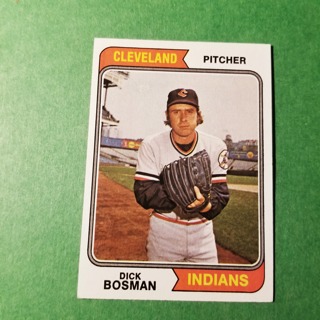  1974 - TOPPS BASEBALL CARD NO. 465 - DICK BOSMAN - INDIANS - EXMT/NRMT