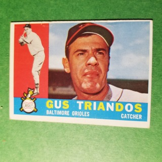 1960 - TOPPS BASEBALL CARD NO. 60 - GUS TRIANDOS - ORIOLES - EXMT-NRMT+