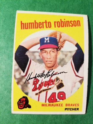  1959 - TOPPS EXMT - NRMT BASEBALL - CARD NO. 366 - HUMBERTO ROBINSON - BRAVES