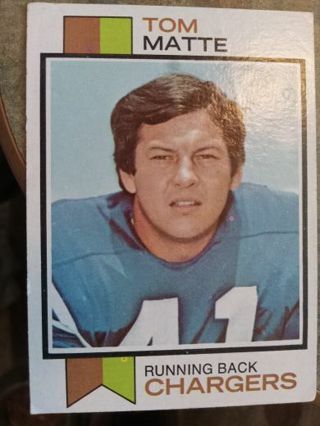 1973 TOPPS TOM MATTE SAN DIEGO CHARGERS FOOTBALL CARD# 338