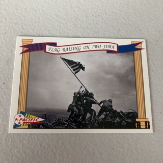 1992 Pacific World War II - [Base] #81 Flag Raising on Iwo Jima