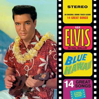  Elvis ~ Blue Hawaii 