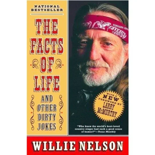 " The Facts of Life: and Other Dirty Jokes " By Willie Neslon (Paperback)
