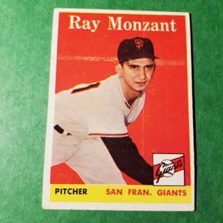 1958 - TOPPS BASEBALL CARD NO. 447 - RAY MONZANT - GIANTS