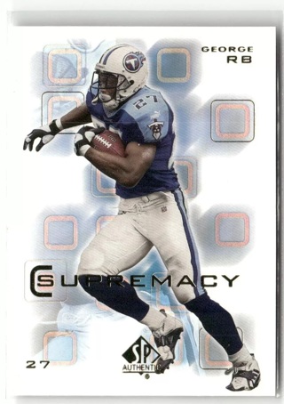 2000 SP Authentic Supremacy #S14 Eddie George Tennessee Titans Football Card