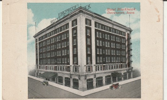 Vintage Used Postcard: Pre Linen: Hotel Blackhawk, Davenport, Iowa