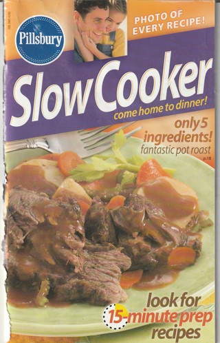 Soft Covered Recipe Book: Pillsbury: Slow Cooker