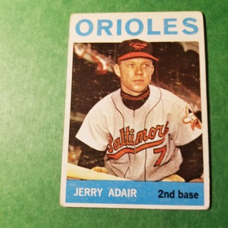 1964 - TOPPS BASEBALL CARD NO. 22 - JERRY ADAIR - ORIOLES