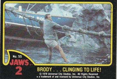 1978 Topps Jaws 2 BrodyClinging to Life! #55 