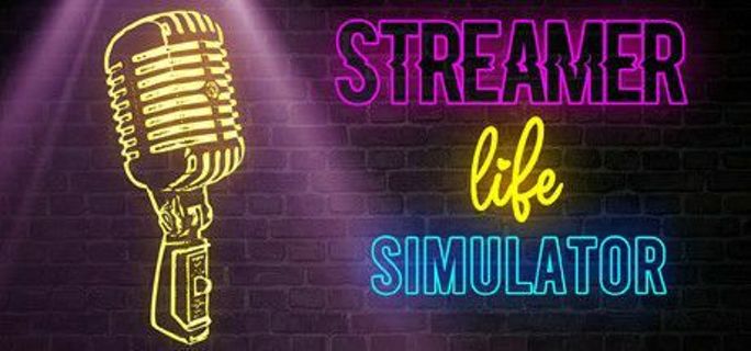 Streamer Life Simulator Steam Key