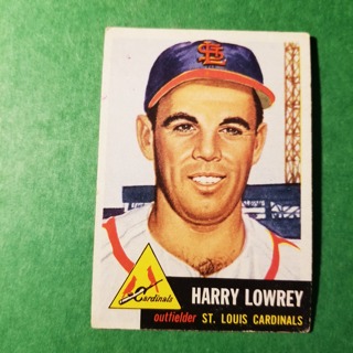 1953 - TOPPS BASEBALL CARD NO. 16 - HARRY LOWREY - CARDINALS