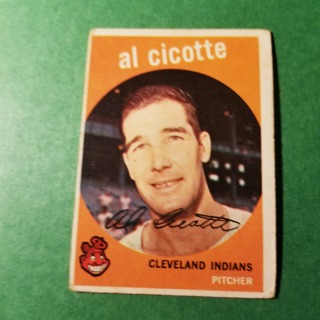 1959 - TOPPS EXMT - NRMT BASEBALL - CARD  NO. 57 - AL CICOTTE - INDIANS