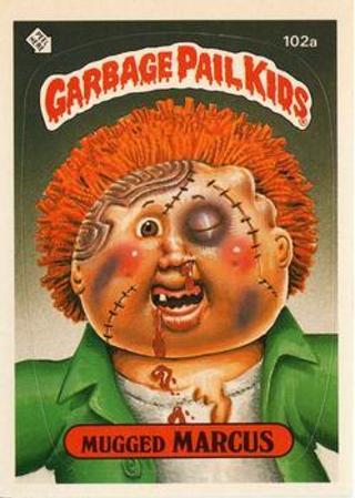 1986 TOPPS GARBAGE PAIL KIDS MUGGED MARCUS 102A - 3RD SERIES 