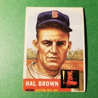 1953 - TOPPS BASEBALL CARD NO. 184 - HAL BROWN - RED SOX