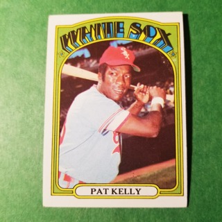  1972 - TOPPS BASEBALL CARD NO. 326 - PAT KELLY - WHITE SOX