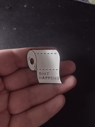 "S**t Happens" Pin