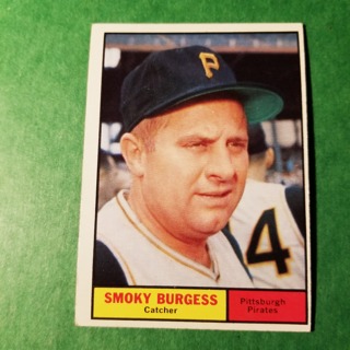 1961 - TOPPS BASEBALL CARD NO. 461 - SMOKY BURGESS - PIRATES