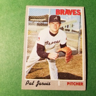 1970 - TOPPS BASEBALL CARD NO. 438 - PAT JARVIS - BRAVES