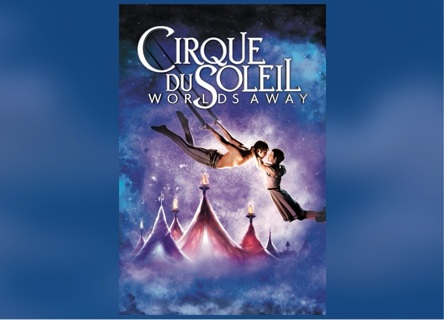 Cirque du Soleil: Worlds Away - HD VUDU