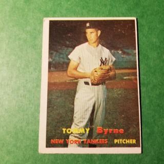  1957 - TOPPS EXMT - NRMT BASEBALL - CARD NO. 108 - TOMMY BYRNE - YANKEES