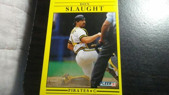 1991 FLEER DON SLAUGHT PITTSBURGH PIRATES BASEBALL CARD# 49