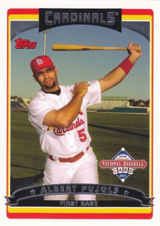 Albert Pujols 2006 Topps National Baseball Card Day St. Louis Cardinals