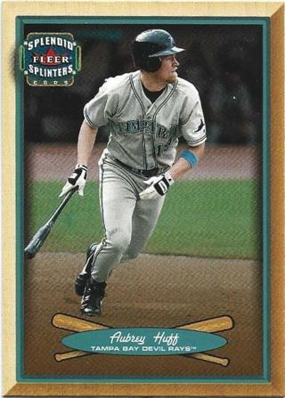 2003 FLEER AUBREY HUFF SPLENDID SPLINTERS CARD